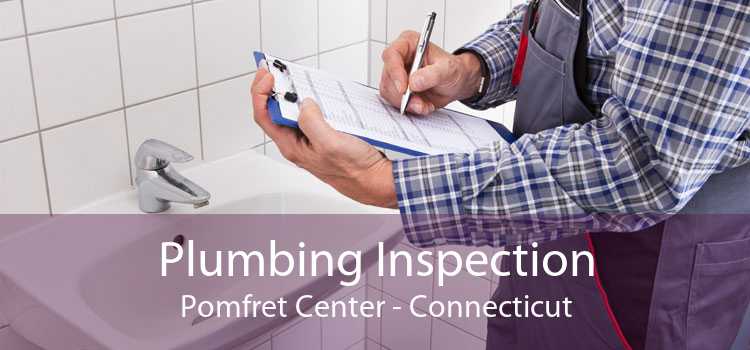 Plumbing Inspection Pomfret Center - Connecticut