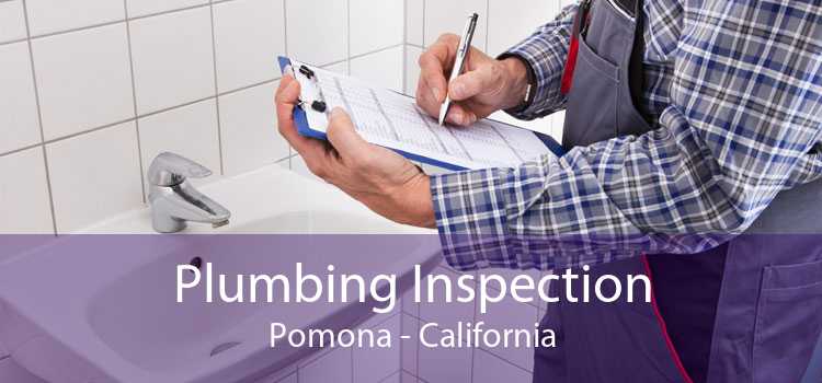 Plumbing Inspection Pomona - California