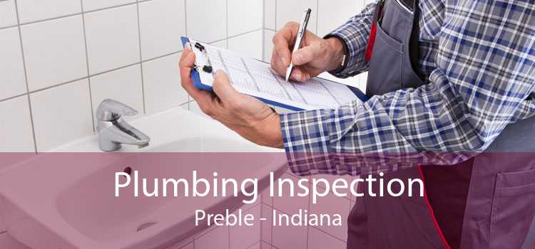 Plumbing Inspection Preble - Indiana