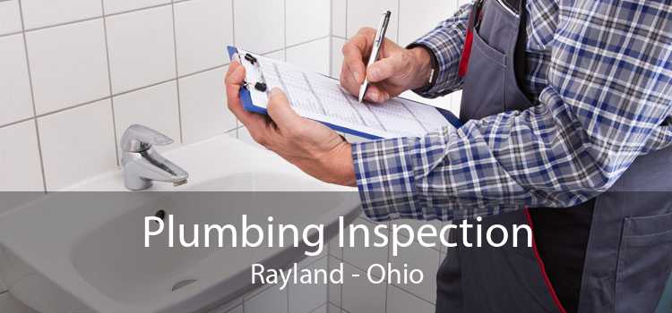Plumbing Inspection Rayland - Ohio