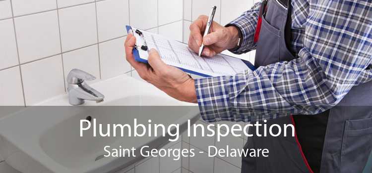 Plumbing Inspection Saint Georges - Delaware