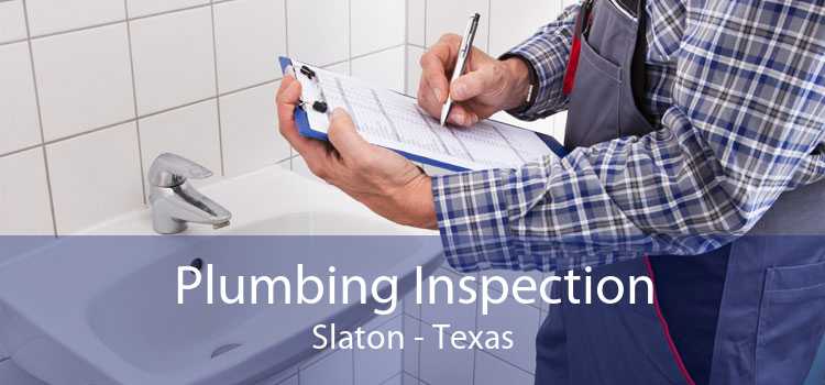 Plumbing Inspection Slaton - Texas