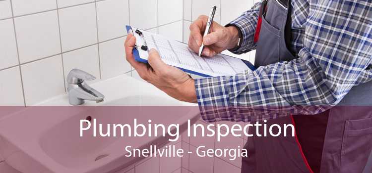 Plumbing Inspection Snellville - Georgia
