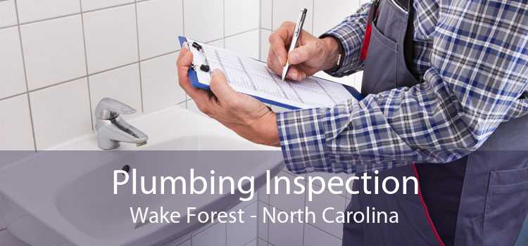 Plumbing Inspection Wake Forest - North Carolina