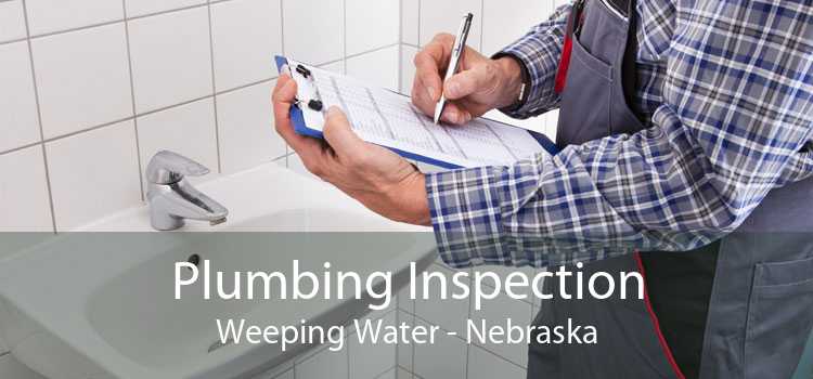 Plumbing Inspection Weeping Water - Nebraska