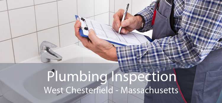 Plumbing Inspection West Chesterfield - Massachusetts