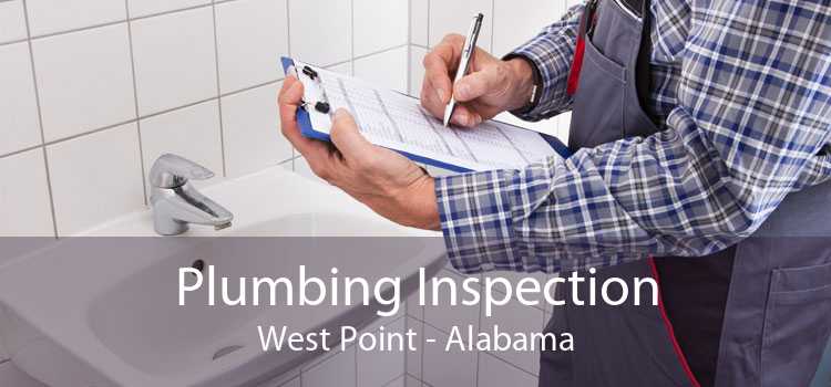 Plumbing Inspection West Point - Alabama