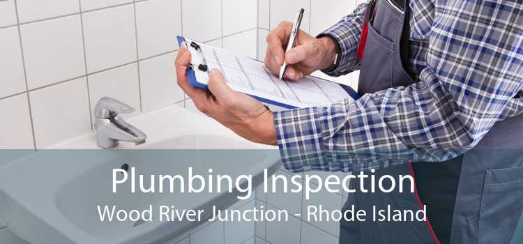 Plumbing Inspection Wood River Junction - Rhode Island