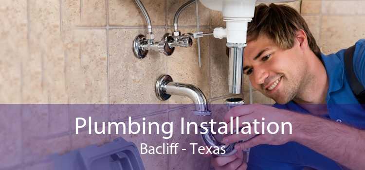 Plumbing Installation Bacliff - Texas