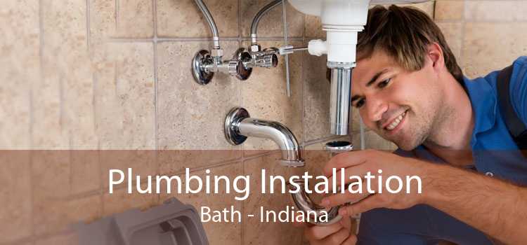 Plumbing Installation Bath - Indiana