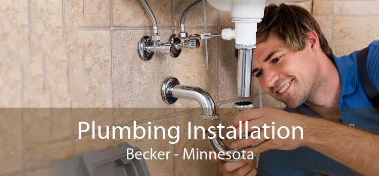 Plumbing Installation Becker - Minnesota