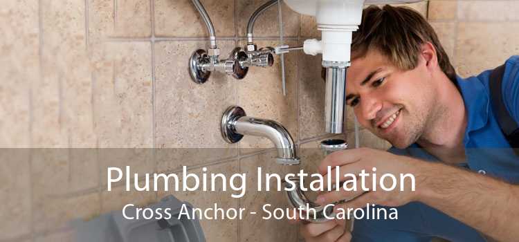 Plumbing Installation Cross Anchor - South Carolina