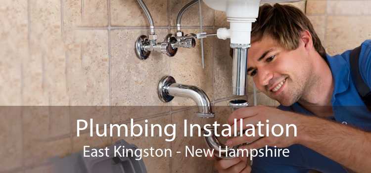 Plumbing Installation East Kingston - New Hampshire