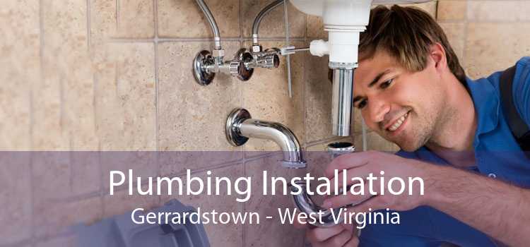 Plumbing Installation Gerrardstown - West Virginia