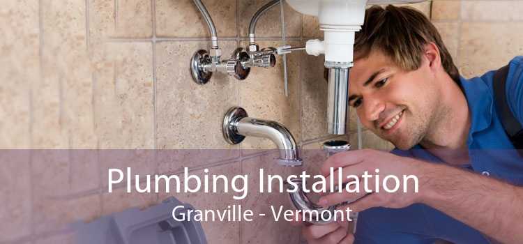 Plumbing Installation Granville - Vermont