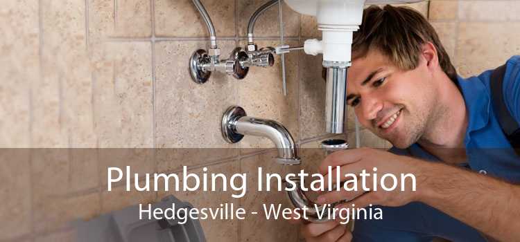 Plumbing Installation Hedgesville - West Virginia