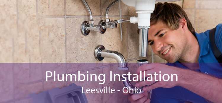 Plumbing Installation Leesville - Ohio
