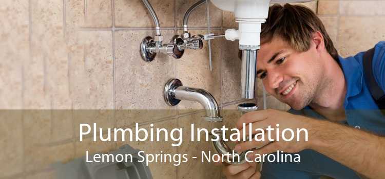 Plumbing Installation Lemon Springs - North Carolina
