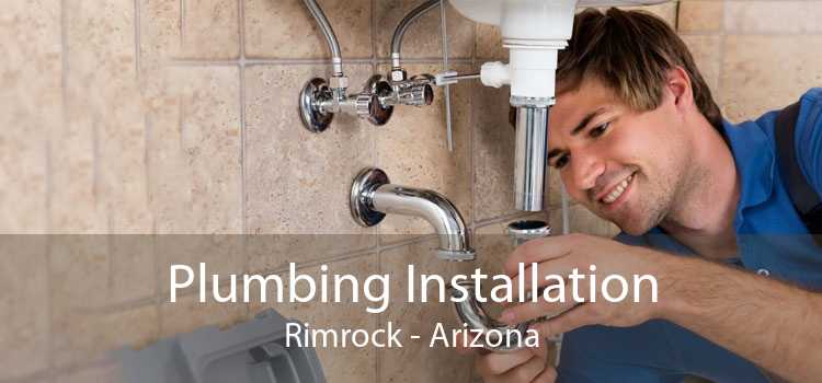 Plumbing Installation Rimrock - Arizona