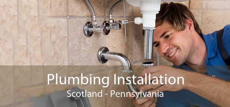 Plumbing Installation Scotland - Pennsylvania