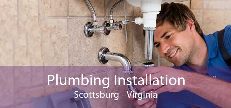 Plumbing Installation Scottsburg - Virginia