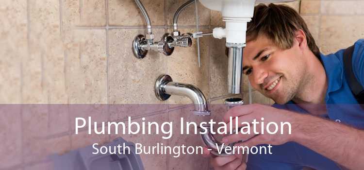 Plumbing Installation South Burlington - Vermont