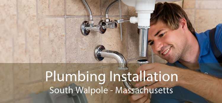 Plumbing Installation South Walpole - Massachusetts