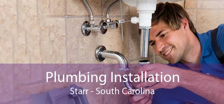 Plumbing Installation Starr - South Carolina