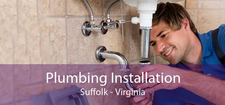 Plumbing Installation Suffolk - Virginia