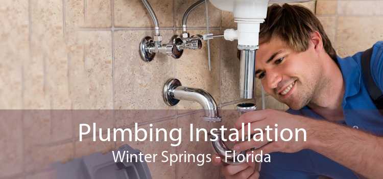 Plumbing Installation Winter Springs - Florida