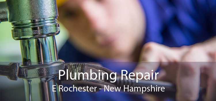 Plumbing Repair E Rochester - New Hampshire