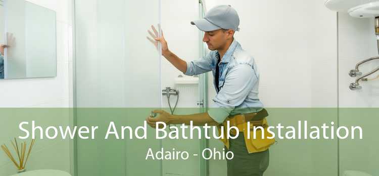 Shower And Bathtub Installation Adairo - Ohio
