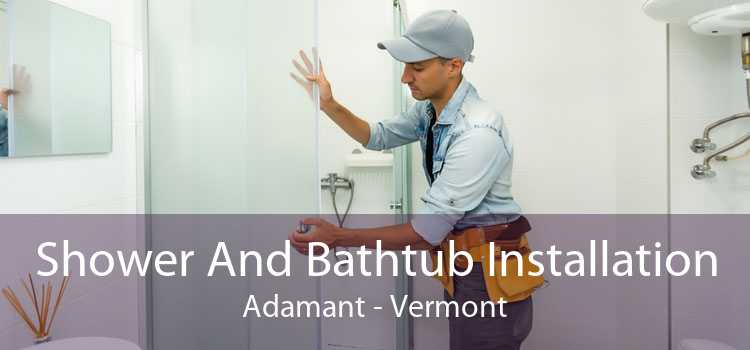 Shower And Bathtub Installation Adamant - Vermont