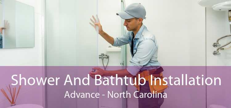 Shower And Bathtub Installation Advance - North Carolina