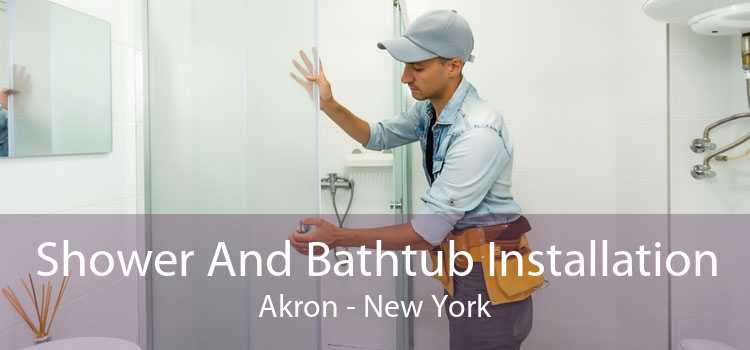 Shower And Bathtub Installation Akron - New York