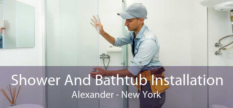 Shower And Bathtub Installation Alexander - New York