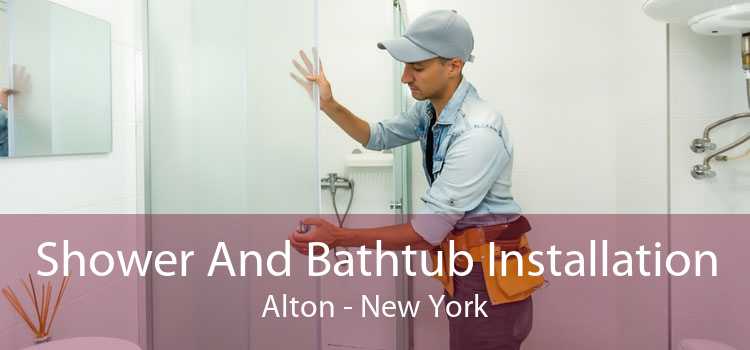 Shower And Bathtub Installation Alton - New York