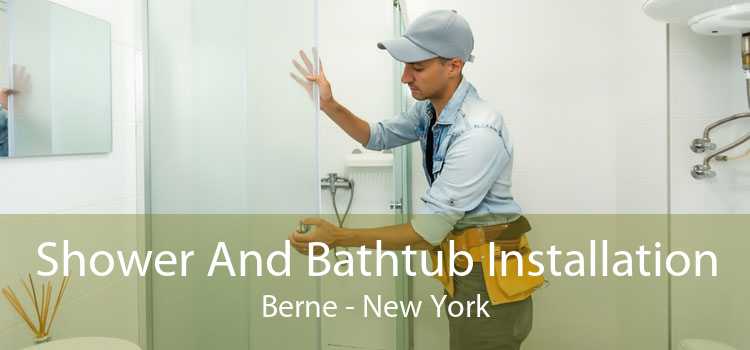 Shower And Bathtub Installation Berne - New York