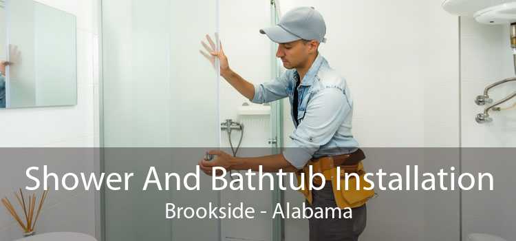 Shower And Bathtub Installation Brookside - Alabama