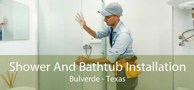 Shower And Bathtub Installation Bulverde - Texas