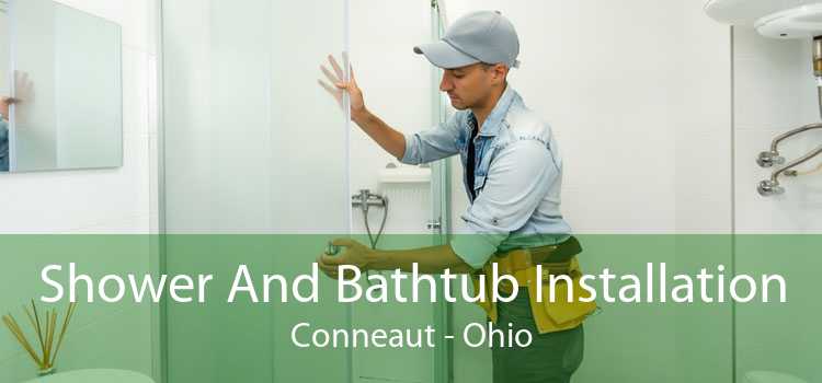 Shower And Bathtub Installation Conneaut - Ohio