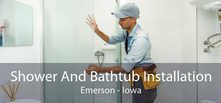Shower And Bathtub Installation Emerson - Iowa