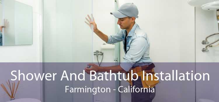 Shower And Bathtub Installation Farmington - California