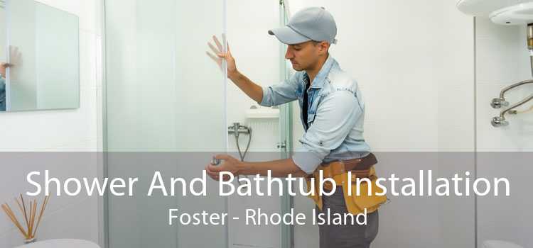 Shower And Bathtub Installation Foster - Rhode Island