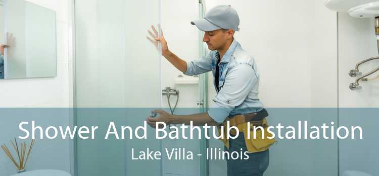 Shower And Bathtub Installation Lake Villa - Illinois