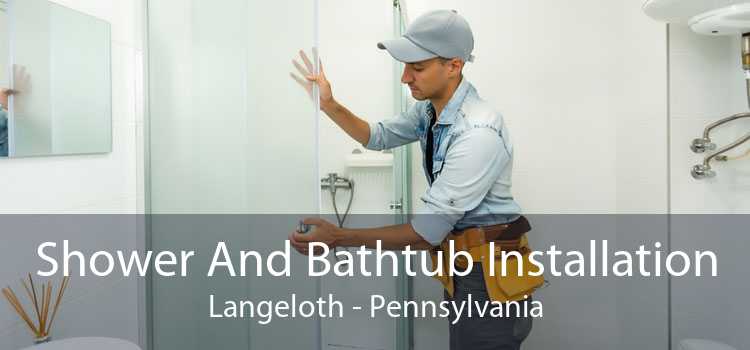 Shower And Bathtub Installation Langeloth - Pennsylvania