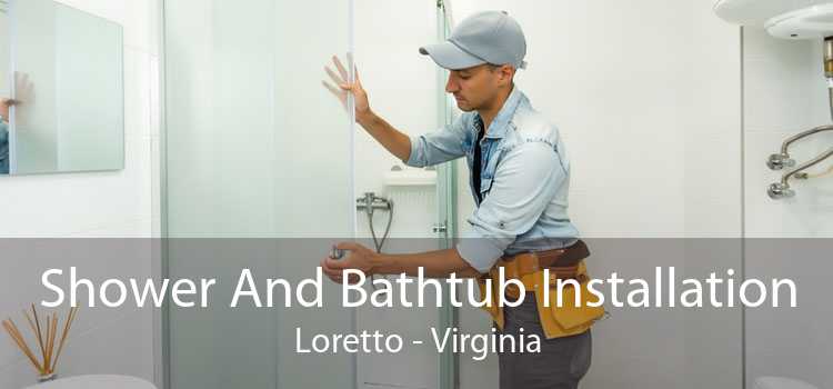 Shower And Bathtub Installation Loretto - Virginia