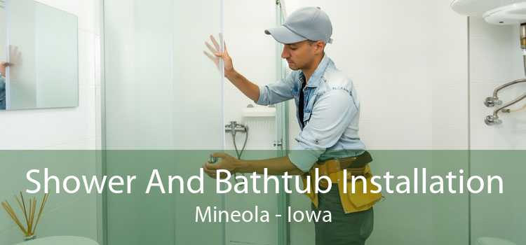 Shower And Bathtub Installation Mineola - Iowa