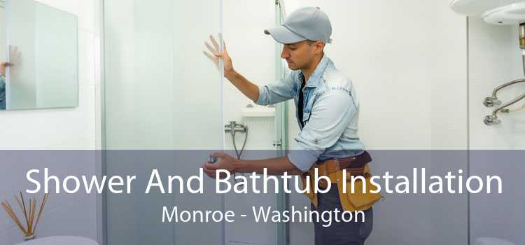 Shower And Bathtub Installation Monroe - Washington