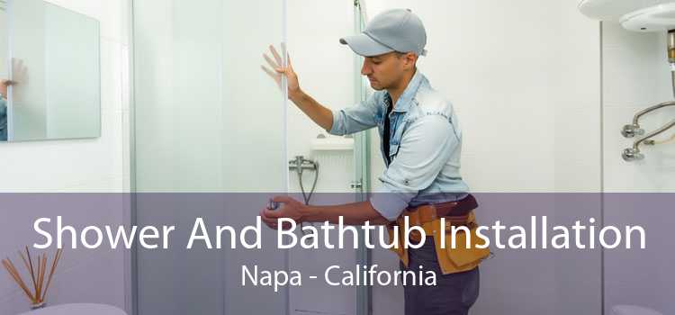 Shower And Bathtub Installation Napa - California